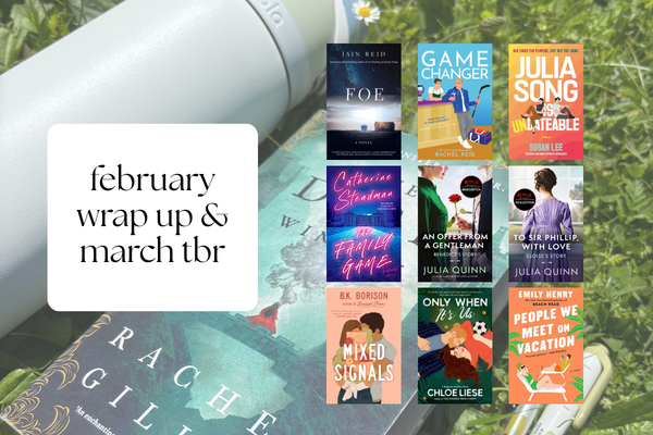 February Reading Wrap Up & March TBR