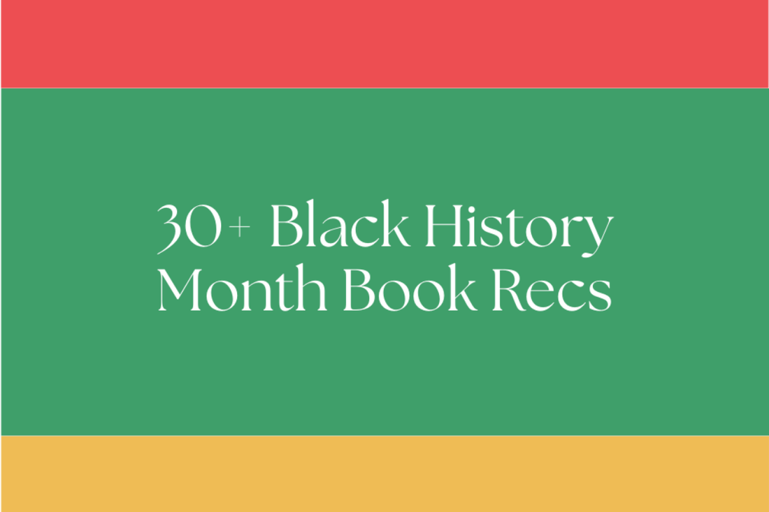 30+ Book Recommendations for Black History Month