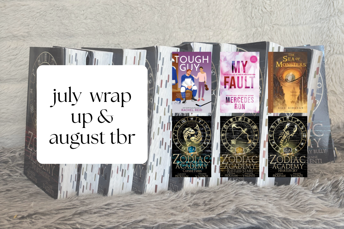 July Reading Wrap Up & August TBR