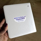 Emotionally Damaged Sticker